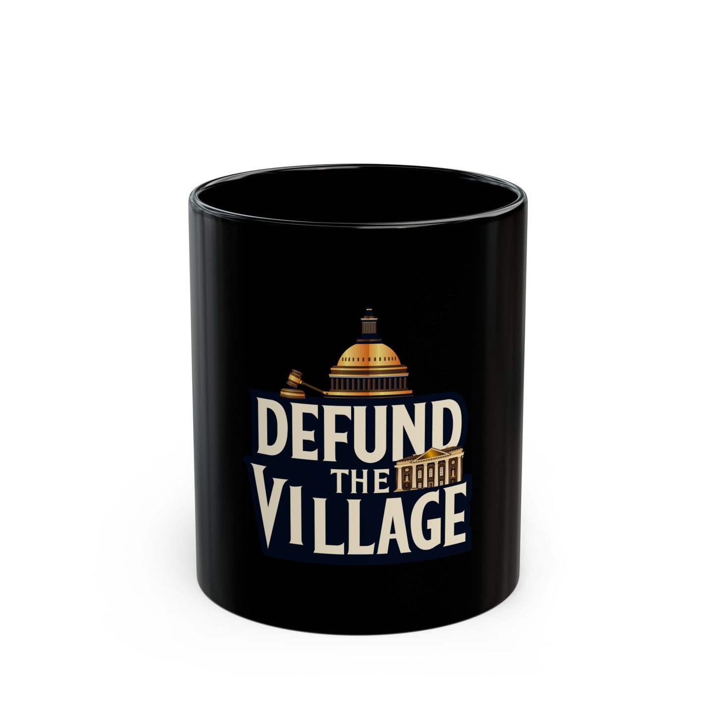 Defund The Village - Black Mug (11oz, 15oz)
