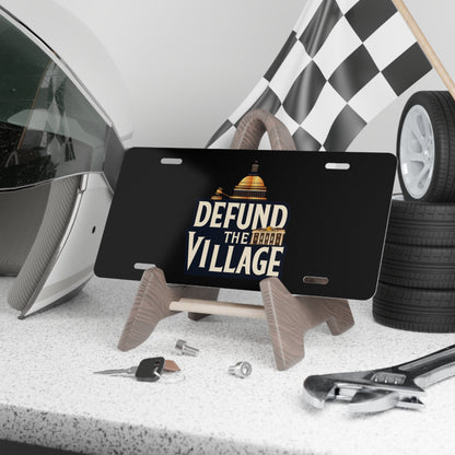 Defund The Village - Vanity Plate